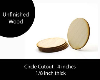 Unfinished Wood Circle Cutout - 4 inches in diameter and 1/8 inch thick wooden shape
