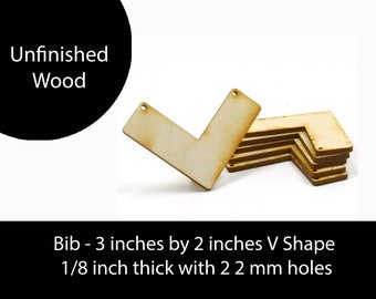 Unfinished Wood Bib Necklace V Shape - 3 inches tall by 2 inches wide with 2 2mm holes and 1/8 inch thick wooden shape (BIB03)