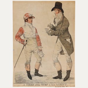 May include: An antique print titled "A Hero of the Turf & his Agent." The image shows two men in period clothing, one in a jockey's outfit with a riding crop, the other in a coat and top hat. The artwork is in muted tones.