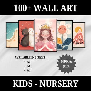 100+ Kids Nursery Wall Prints Bundle, Digital Wall Art, MRR, PLR, Cute Bedroom Decor, Whimsical Playroom Decoration, Children, Boys, Girls