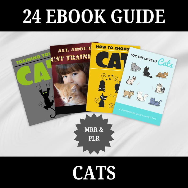 May include: A collection of 24 ebooks about cats, including titles like "Training Your Cat", "All About Cat Training", "How to Choose a Cat", and "For the Love of Cats". The ebooks are displayed on a white surface with a gray starburst graphic in the center.