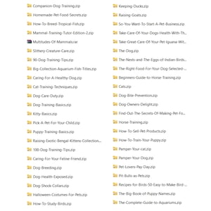 May include: A collection of zipped files with titles related to pet care and training. Topics include dog training, cat care, aquarium guides, and exotic pet care. The files are organized alphabetically and are displayed on a white background.
