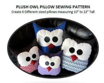 Pattern: Plush Owl Pillow Pattern - SIX different Sizes from 10" to 22"