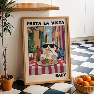 Pasta La Vista Baby Funny Cat Poster Spaghetti Wall Art Italian Food Kitchen Print Cool Cat Decor for Dining Room Retro Food Wall Art Poster