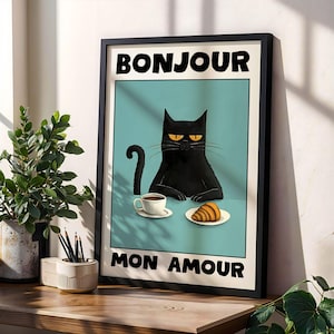 Black Cat Bonjour Mon Amour Poster Coffee Croissant Cat Wall Art Le Chat Noir Poster Breakfast Print French Style Wall Art Poster Gift