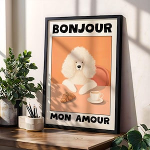 Poodle Bonjour Mon Amour Poster Elegant Dog Wall Art Croissant Coffee Print Funny French Dog Illustration Minimalist Wall Art Poster Gift