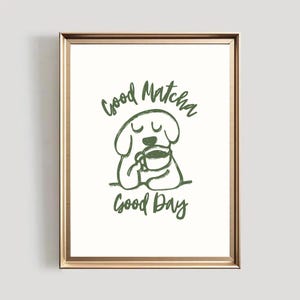 Good Matcha Good Day Print, Iced Matha Latte Lover, Matcha Wall Art, Coffee Bar Decor, Trendy Matcha Poster, Green Tea Art Digital Download