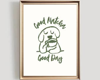 Good Matcha Good Day Print, Iced Matha Latte Lover, Matcha Wall Art, Coffee Bar Decor, Trendy Matcha Poster, Green Tea Art Digital Download