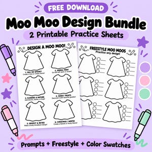 May include: A digital download titled Moo Moo Design Bundle featuring two printable practice sheets with dress outlines. One sheet includes six numbered prompts for creative themes, while the other offers freestyle space with circles for notes.