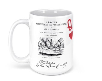 May include: White ceramic mug featuring illustrations and text from "Alice's Adventures in Wonderland" by Lewis Carroll. The design includes a black and white illustration of characters, the text "ALICE'S ADVENTURES IN WONDERLAND", and a red Queen of Hearts symbol.