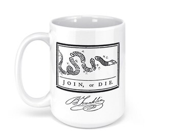 Join or Die Coffee Mug | Ceramic Coffee Mug (15oz) | History Buff Gift | Political Gift | Ben Franklin Gift | History Tea Cup | Coffee Mug