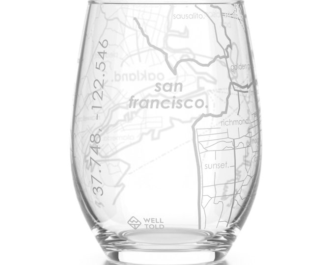 San Francisco Map Stemless Wine Glass | Engraved Wine Glass (15oz) | Etched Wine Glass | Bridesmaid Gift | Gift For Her