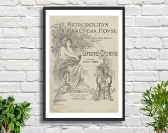 May include: A black and white vintage poster for the Metropolitan Opera House in New York City. The poster features a woman in a flowing gown holding a book, with the text "Metropolitan Opera House" and "Grand Opera" in large, bold letters. The season is listed as 1909-1910.