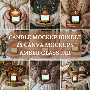 Op de afbeelding: Een bundel van 25 Canva-mockups met amber glazen kaarsenpotten met labels. De mockups tonen de potten in verschillende settings, waaronder handen die de potten vasthouden, de potten op een houten oppervlak en de potten in een gezellige woonkamersetting. De tekst "CANDLE MOCKUP BUNDLE 25 CANVA MOCKUPS AMBER GLASS JAR" wordt in het midden van de afbeelding weergegeven.