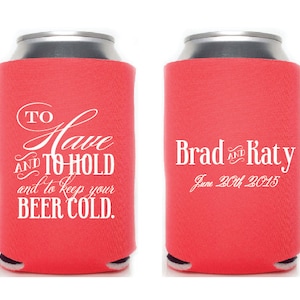 Custom Wedding Collapsible Can Coolers - To Have and To Hold