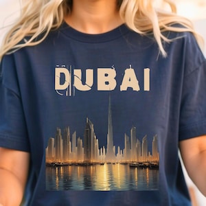 Dubai City Shirt, Dubai Trip Shirt, Dubai Skyline, Dubai Gift, Dubai Vacation, Dubai Art, Gifts For Him, Gifts For Her, Best Gifts