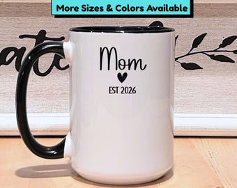 Mom Est Ceramic Mug - New Mother Gift