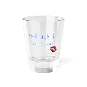 Sabrina Carpenter Shot Glass, 1.5oz - Espresso Design, Unique Gifts for Coffee Lovers, Collectible Barware, Kitchen Decor, Musician Fan