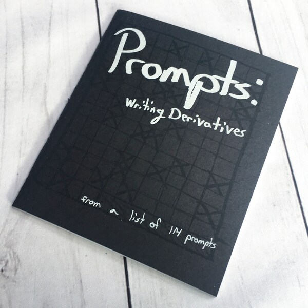 Prompts: Writing Derivatives - writing zine