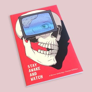 Stay Awake And Watch - Comic Book Horror Anthology