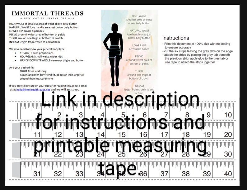 May include: A black and white image with text that reads "IMMORTAL THREADS". The image includes instructions, a diagram of a person, and a printable measuring tape with measurements up to 40 inches. Text on the image says "Link in description for instructions and printable measuring tape."