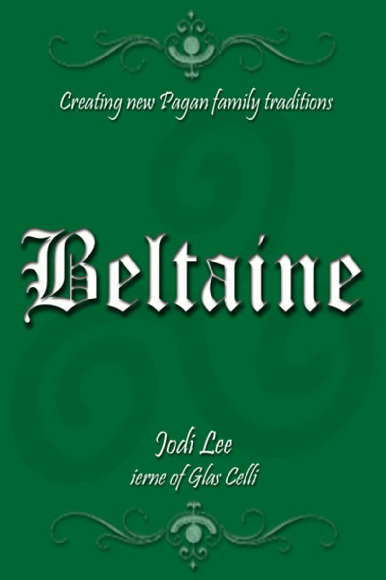 Beltaine (Creating New Pagan Family Traditions)