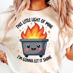 Questa mia piccola luce I'm Gonna Let It Shine SVG PNG, camicia di file in formato SVG di salute mentale, design di sublimazione di Dumpster Fire Sarcastic file PNG