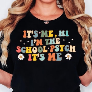 It's Me Hi I'm The School Psych svg Groovy School Psychologist svg , psychologist teacher back to school svg shirt instant download
