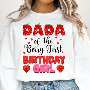 Dada Berry First Birthday Girl SVG PNG, Strawberry Party Decorations birthday svg file shirt ,Sweet Strawberry Family Party Png Birthday