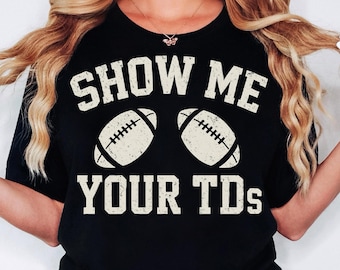 Laat me je TD's zien SVG PNG, grappige Fantasy Football png, Fantasy Football Draft shirt svg, Fantasy Football Loser Shirt, Fantasy Football png