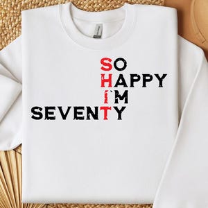 Zo blij dat ik zeventig ben SVG PNG Funny 70e verjaardag Png 1952 Hilarische Gag 70 jaar oude Svg digitale download oma verjaardag grappige SVG shirt