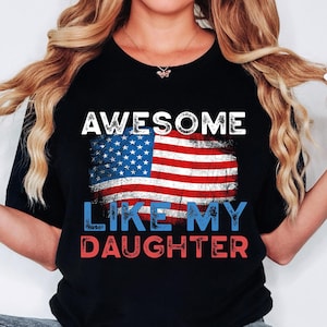 Awesome Like My Daughter USA Flag PNG patriotic Sublimation American Dad Gift for T-Shirts and Mugs Family 4th of July Shirts design