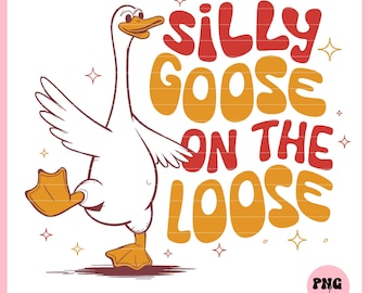 Silly goose on the loose SVG PNG,Cowboy goose svg file shirt ,Adult humor png,Svg file for cricut,Sublimation Png