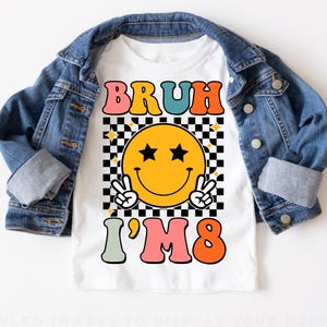Bruh it's my 8th birthday svg , Birthday Party For Boy Youth eight Png , Kids boy birthday Groovy design , Birthday boy svg shirt