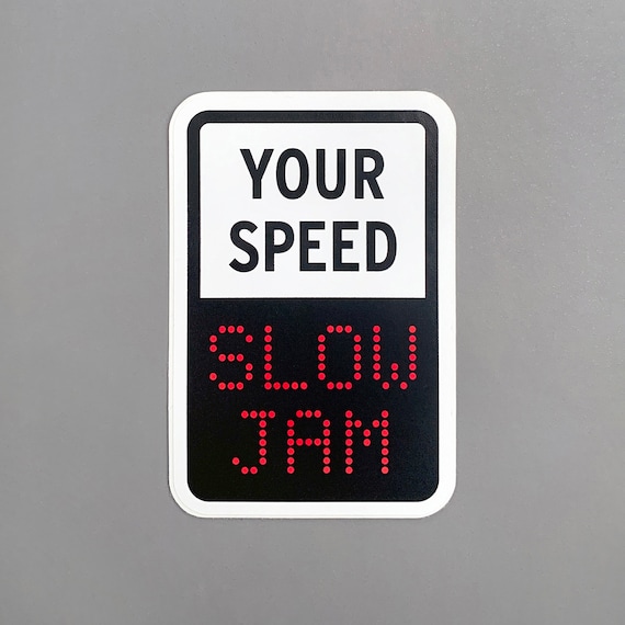Your Speed, 3" Sticker