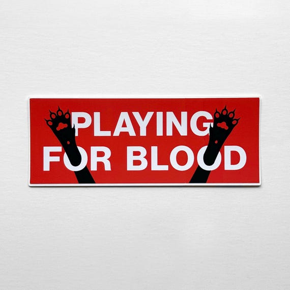 Playing for Blood Sticker