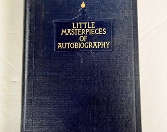 Antique Book “Little Masterpieces of Autobiography”