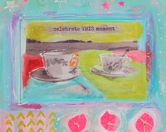 celebrate THIS moment  - ART CARD - ecofriendly