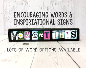 You Got This Sign, Encouragement Gift, Encouragement Quotes, Words of Encouragement, Inspirational Wall Art Quotes, Inspirational Gift Wood