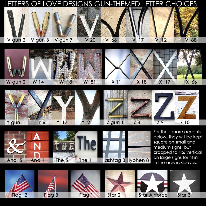 May include: A collection of gun-themed letter designs for crafting. The letters are made from various materials, including wood, metal, and fabric. The letters are arranged in rows, with each letter labeled with a number. The letters are all in uppercase. The text "LETTERS OF LOVE DESIGNS GUN-THEMED LETTER CHOICES" is at the top of the image. The text "For the square accents below, they will be kept square on small and medium signs, but cropped to 4x6 vertical on large signs for fit in in the acrylic sleeves." is at the bottom of the image.