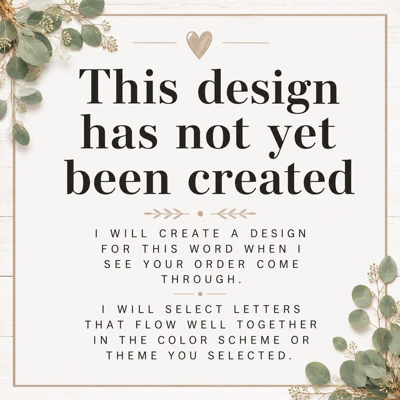 Puede incluir: Un letrero cuadrado con fondo blanco y un borde marr&oacute;n fino. El texto dice: This design has not yet been created. I will create a design for this word when I see your order come through. I will select letters that flow well together.