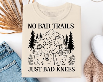 Funny Hiking Shirt | No Bad Trails Just Bad Knees T-Shirt | Bear Hiker Camping Tee | Outdoors Humor Gift for Nature Lovers & Hikers