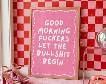 Good Morning Fuckers Print, Retro Quote Wall Art, Funny Quote print, Retro Poster, Swearing Print Modern Home Art Trendy