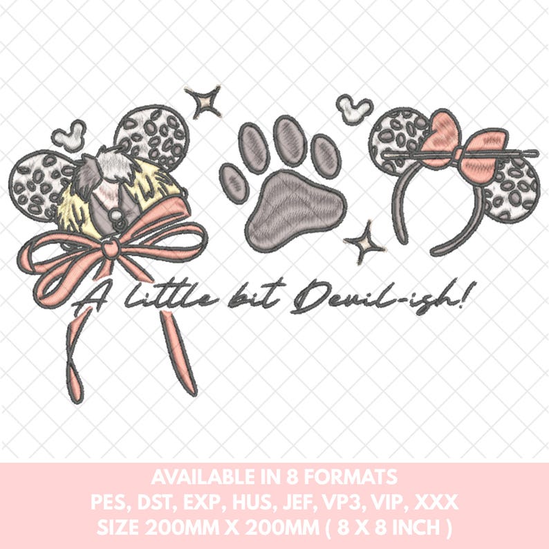 May include: An embroidered design featuring a paw print, mouse ears with leopard print, and a bow. The text "A little bit Devil-ish!" is included. The design is available in 8 formats and measures 8 x 8 inches.