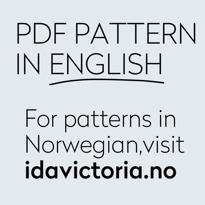 Puede incluir: Patr&oacute;n PDF en ingl&eacute;s. Para patrones en noruego, visita idavictoria.no