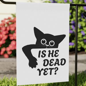 Is He Dead Yet Black Cat Flag, Anti Trump Protest Flag, Political Flag, Subtle FDT, Funny Cat Flag, Political Flag, Resist And Persist Flag