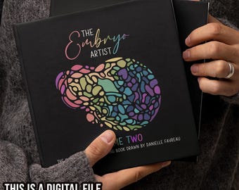 The Embryo Artist Coloring Book - Volume 2 - IVF - Fertility - Surrogacy