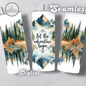 May include: A white tumbler featuring a watercolour design of a mountain range and forest with a reflection in water. The text "Let the adventure begin" is in the centre of the tumbler.