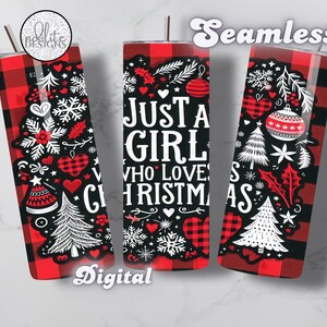 Just a Girl Who Loves Christmas Tumbler Wrap PNG | Buffalo Plaid Sublimation | Holiday Seamless Design for 20 oz Skinny Tumblers