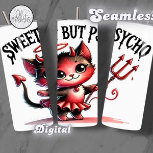 Puede incluir: Un vaso blanco con un gato de dibujos animados rojo y negro con un halo y cuernos de diablo. El texto "Sweet But Psycho" está escrito en el vaso.